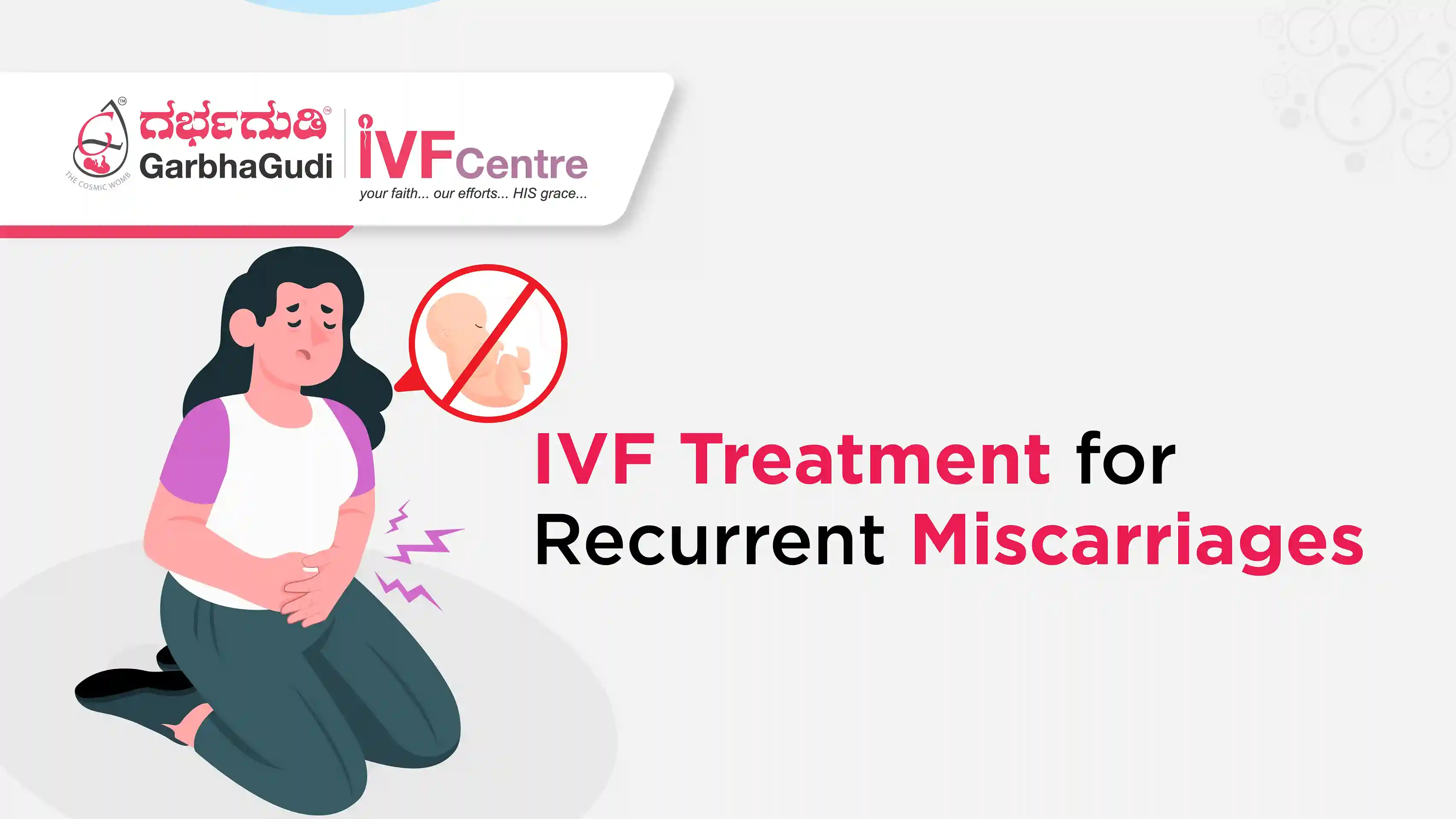 IVF for Recurrent Miscarriages: How Assisted Reproduction Can Help