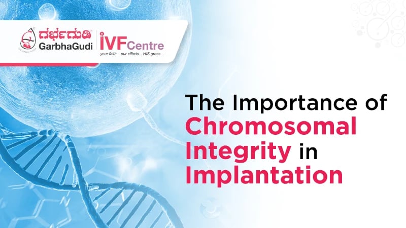 Why Chromosomal Abnormalities Lead to Implantation Failures